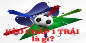 Kèo chấp 1 là gì